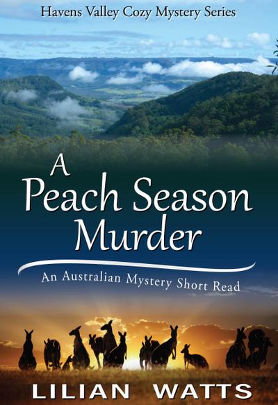 A Peach Season Murder (Havens Valley Mysteries, #1)