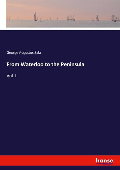 From Waterloo to the Peninsula