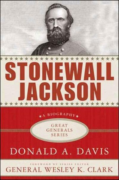 Stonewall Jackson: A Biography