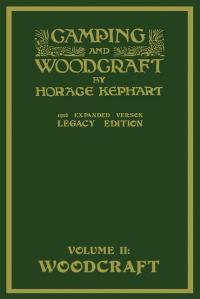Camping And Woodcraft Volume 2 - The Expanded 1916 Version (Legacy Edition)