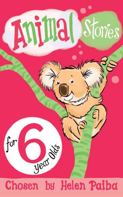 Animal Stories for 6 Year Olds