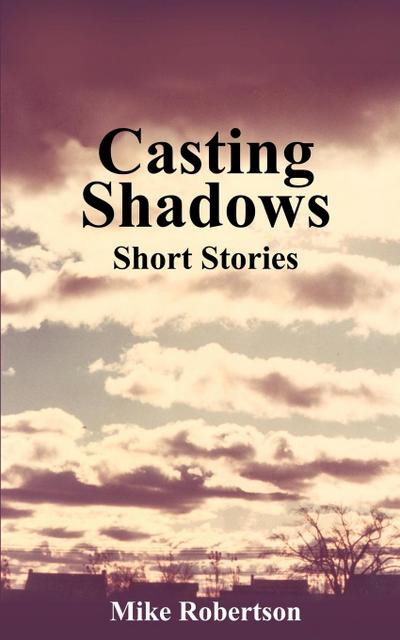 Casting Shadows