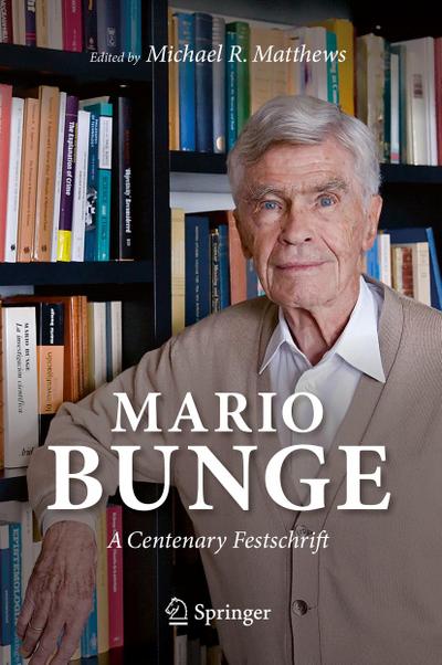 Mario Bunge: A Centenary Festschrift