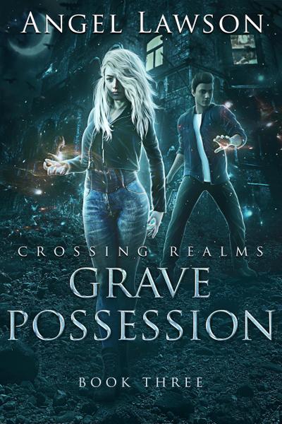 Grave Possession (Crossing Realms)