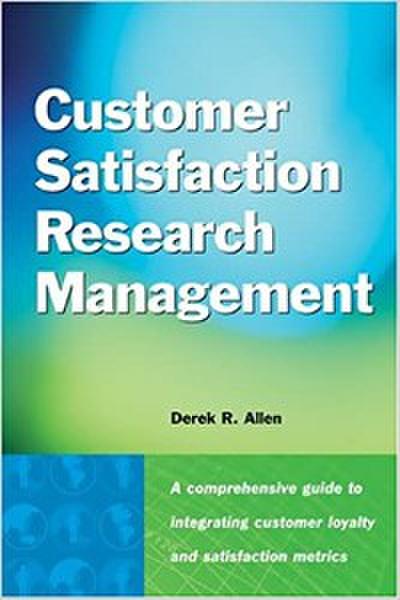 Customer Satisfaction Research Management (eBook, PDF) - Derek R. Allen