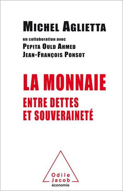 La Monnaie entre dettes et souveraineté