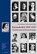 Ravensbrück: Christliche Frauen im Konzentrationslager 1939-1945