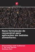 Nano formulação de resveratrol para aplicações em bebidas alimentares.