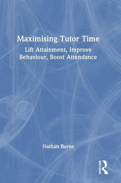 Maximising Tutor Time