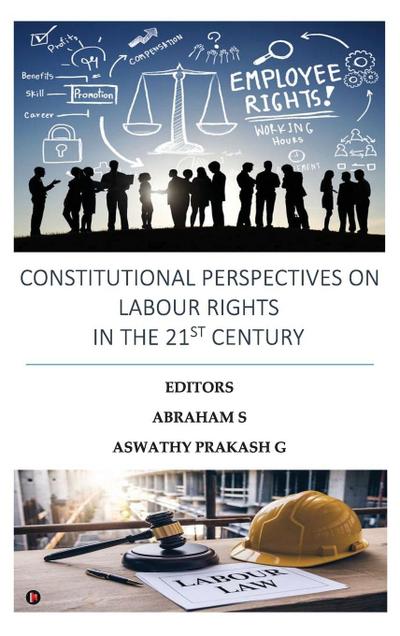 Constitutional Perspectives on Labour Rights in the 21st Century