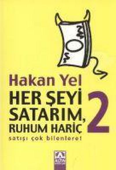 Her Seyi Satarim, Ruhum Haric 2