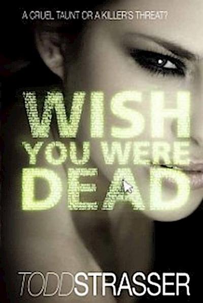 Wish You Were Dead