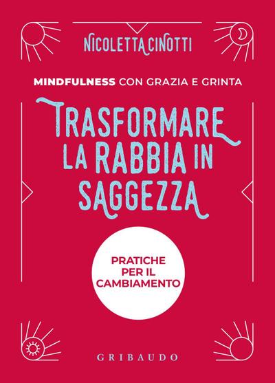 Trasformare la rabbia in saggezza