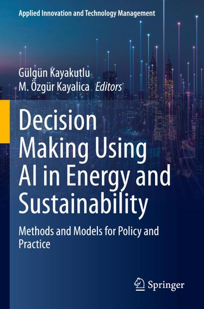 Decision Making Using AI in Energy and Sustainability