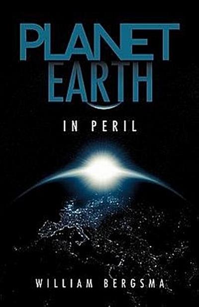 Planet Earth in Peril