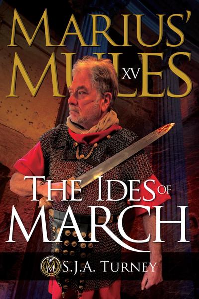 Marius’ Mules XV: The Ides of March