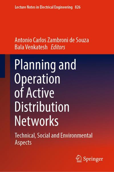 Planning and Operation of Active Distribution Networks