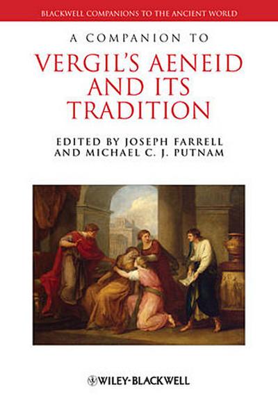 A Companion to Vergil’s Aeneid and its Tradition