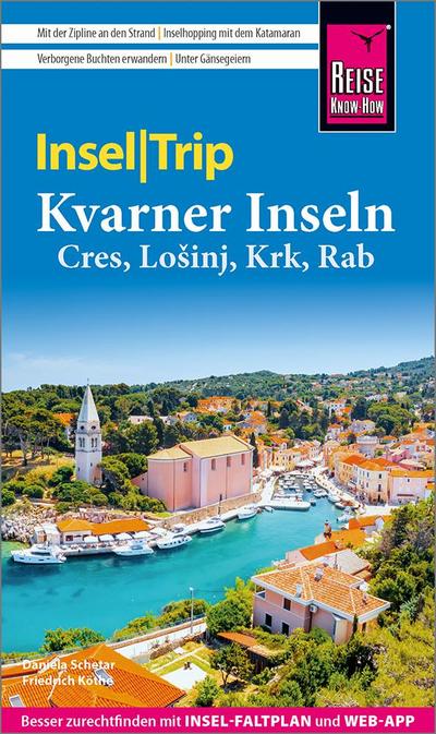 Reise Know-How InselTrip Kvarner Inseln (Cres, Loinj, Krk, Rab)