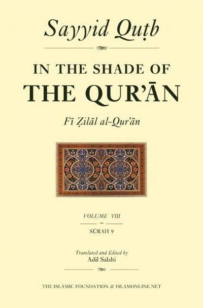 In the Shade of the Qur’an Vol. 8 (Fi Zilal Al-Qur’an)
