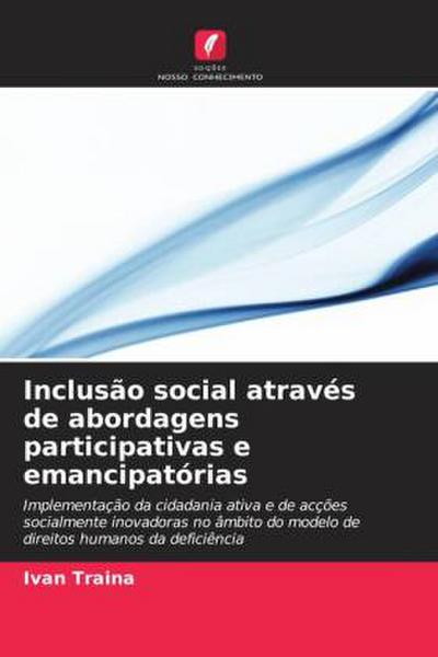 Inclusão social através de abordagens participativas e emancipatórias