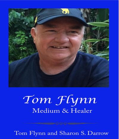 Tom Flynn, Medium & Healer