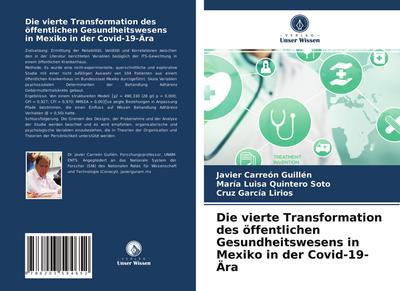 Die vierte Transformation des öffentlichen Gesundheitswesens in Mexiko in der Covid-19-Ära