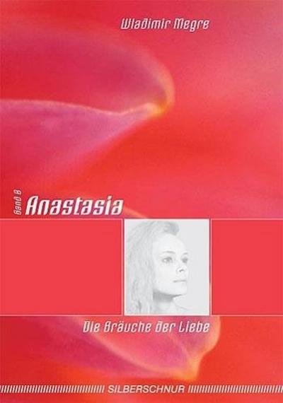 Anastasia - Die Bräuche der Liebe