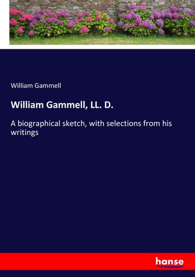 William Gammell, LL. D. - William Gammell