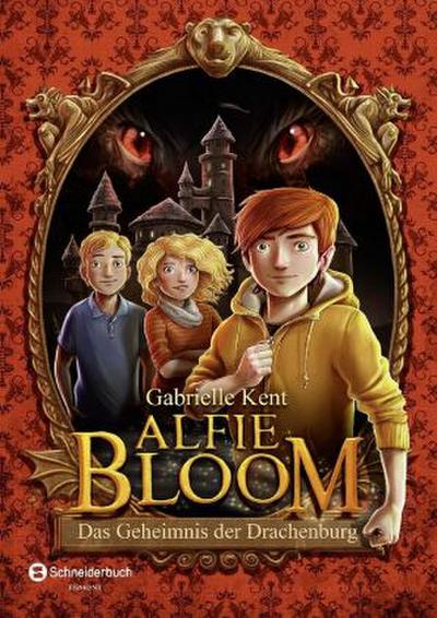 Alfie Bloom - Das Geheimnis der Drachenburg