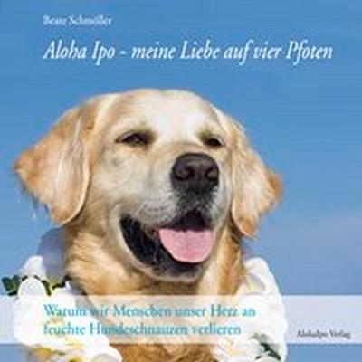 Aloha Ipo - meine Liebe auf vier Pfoten