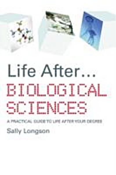 Life After...Biological Sciences