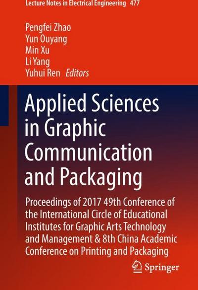 Applied Sciences in Graphic Communication and Packaging