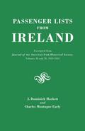 Passenger Lists from Ireland. Excerpted from the Journal of the American Irish Historical Society, Volumes 28 and 29, 1929-1931