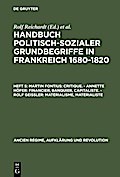Martin Fontius: Critique. - Annette Höfer: Financier, Banquier, Capitaliste. - Rolf Geißler: Matérialisme, Matérialiste