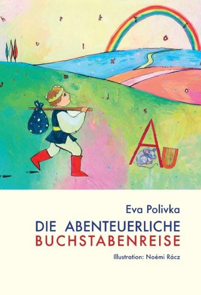 Die abenteuerliche Buchstabenreise