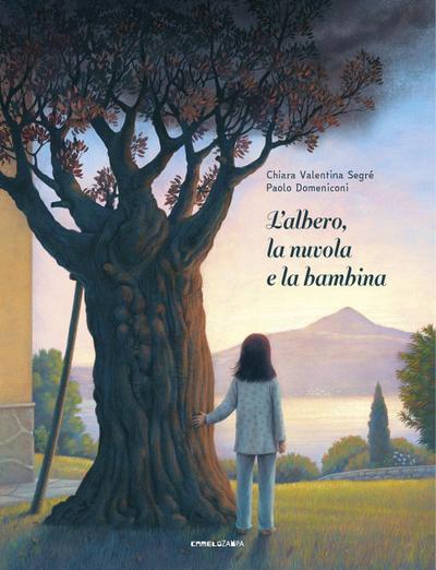 L’ albero, la nuvola e la bambina. Ediz. ad alta leggibilità