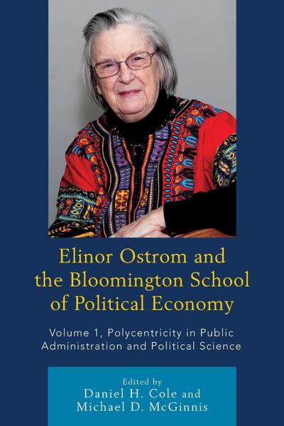 Elinor Ostrom and the Bloomington School of Political Economy