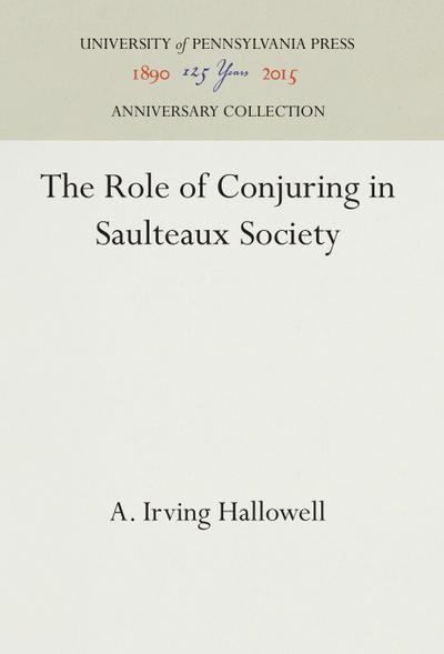 The Role of Conjuring in Saulteaux Society
