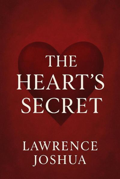 THE HEART’S SECRET
