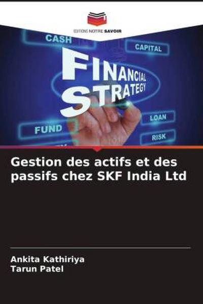 Gestion des actifs et des passifs chez SKF India Ltd