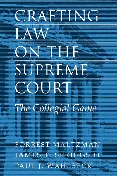 Crafting Law on the Supreme Court