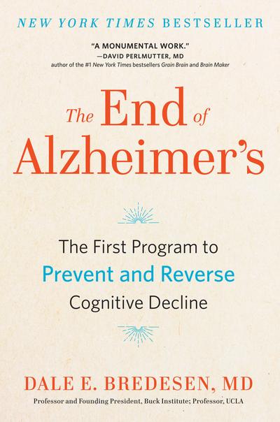 The End of Alzheimer’s