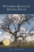 Withered Branches, Broken Pieces