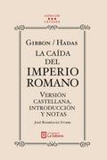 Gibbon/Hadas. La caída del Imperio Romano. Versión