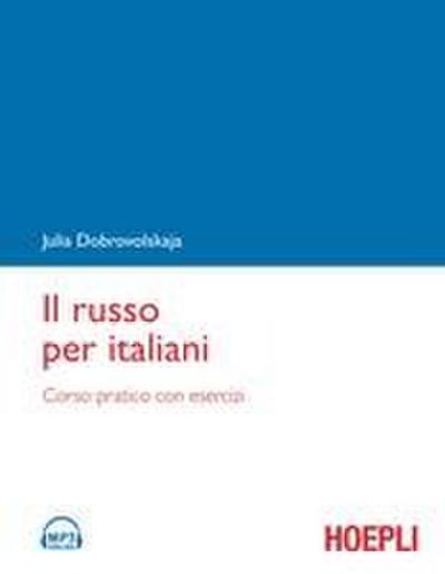Il russo per italiani. Corso pratico con esercizi 