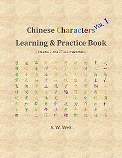 Chinese Characters Learning & Practice Book, Volume 1