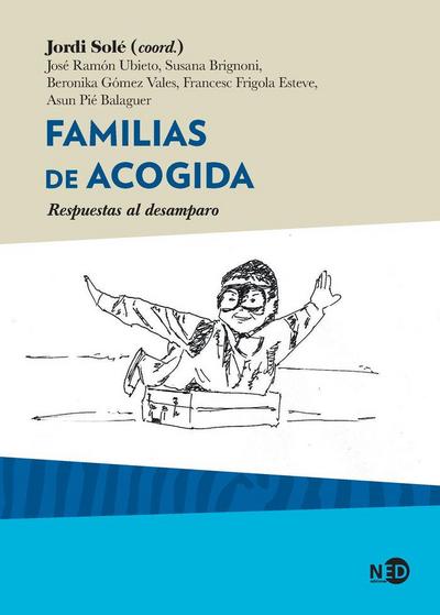 Familias de acogida : respuestas al desamparo