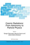Cosmic Radiations: From Astronomy to Particle Physics