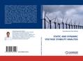 STATIC AND DYNAMIC VOLTAGE STABILITY ANALYSIS